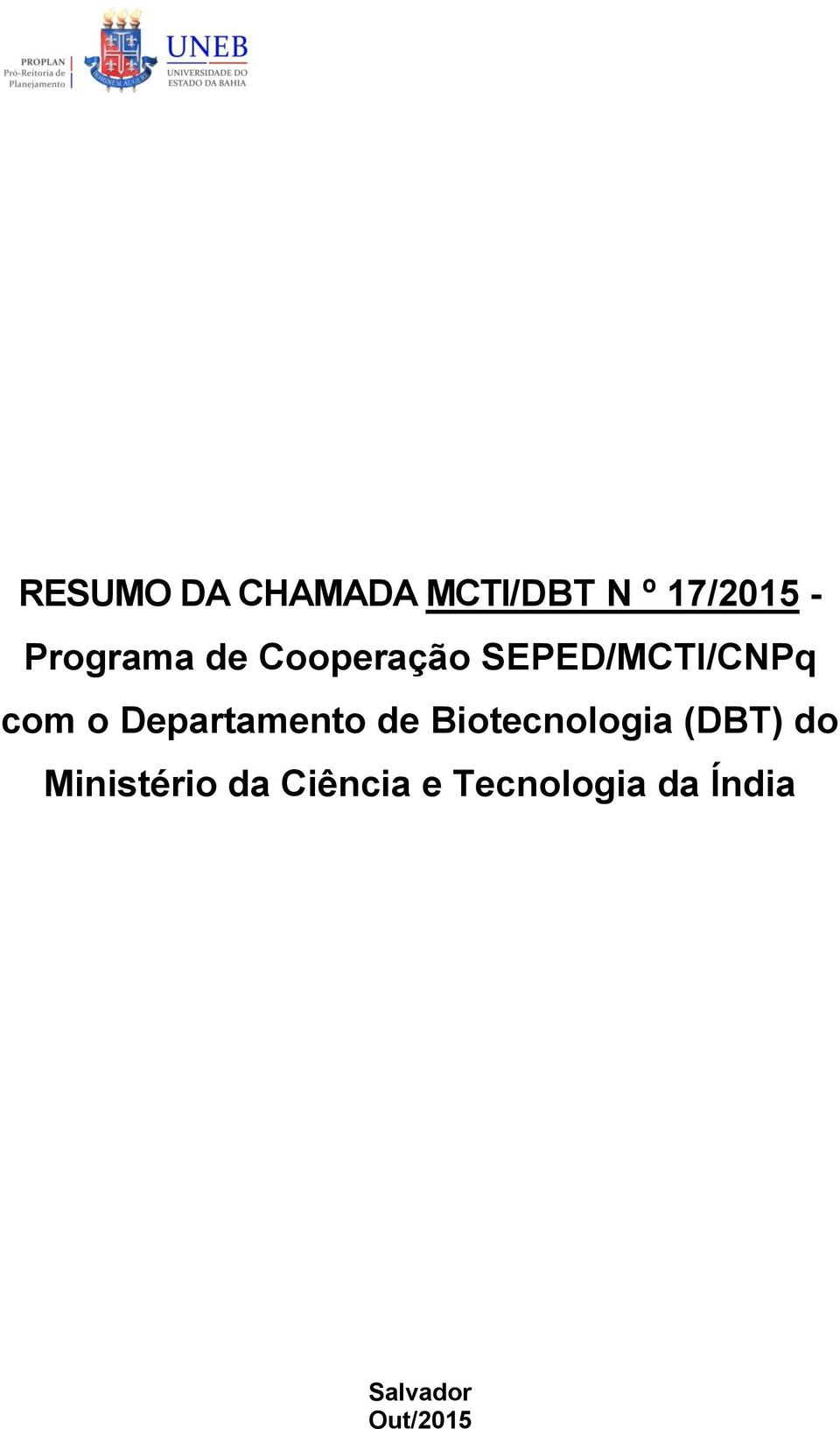 Departamento de Biotecnologia (DBT) do