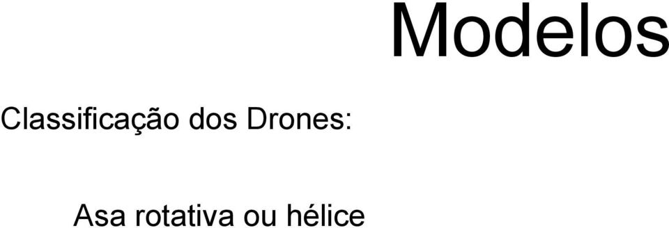 dos Drones: