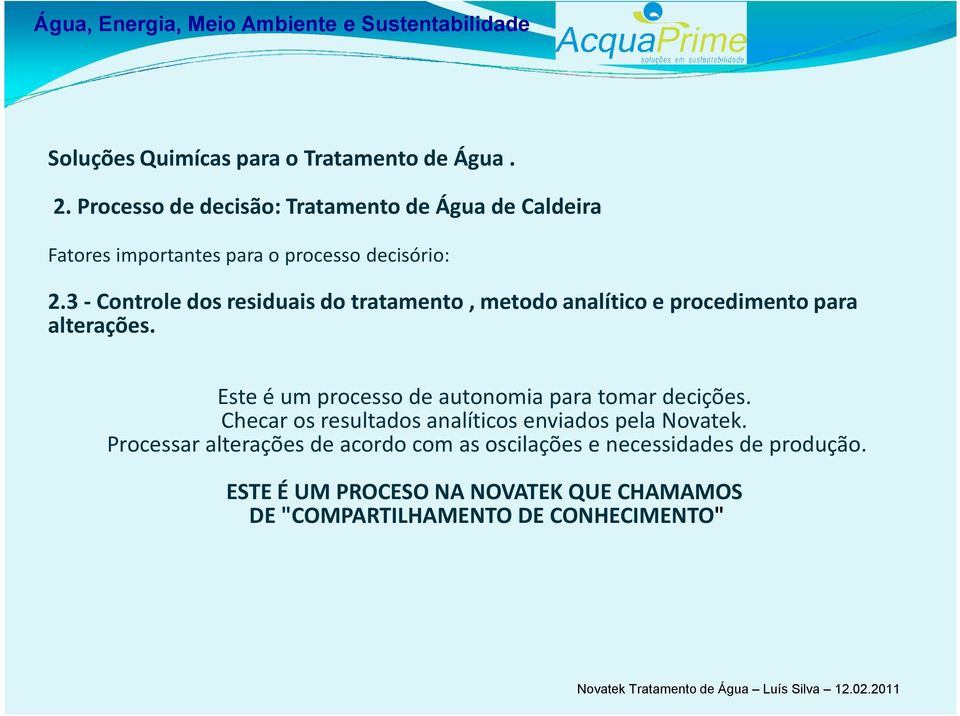 3 -Controle dos residuais do tratamento, metodo analítico e procedimento para alterações.