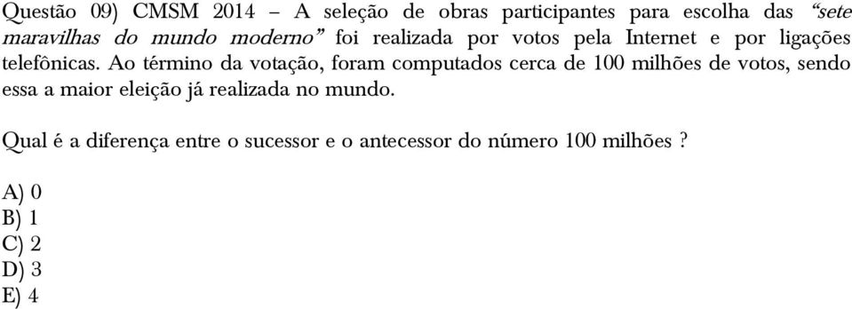 Ao término da votação, foram computados cerca de 100 milhões de votos, sendo essa a maior eleição