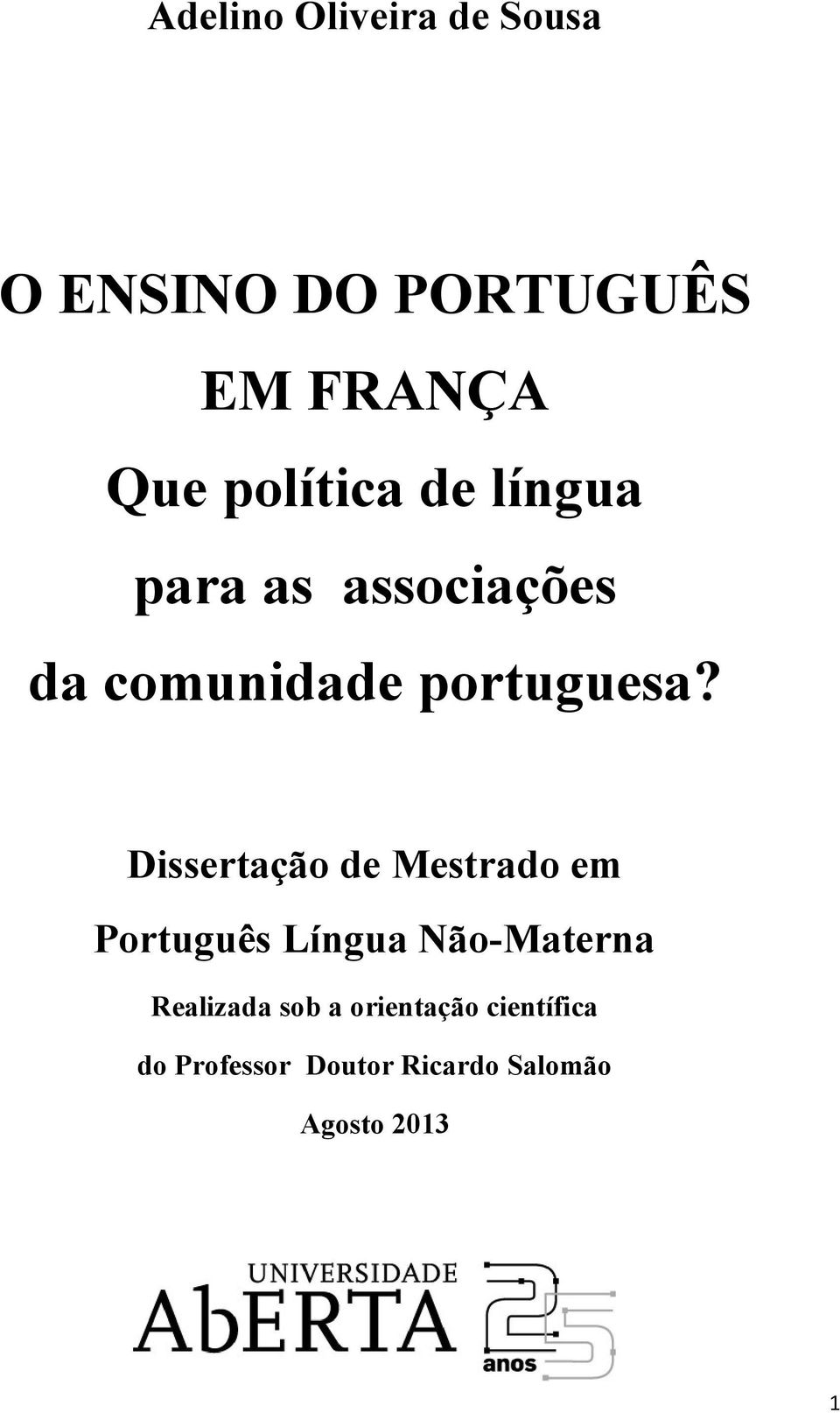 Dissertação de Mestrado em Português Língua Não-Materna Realizada