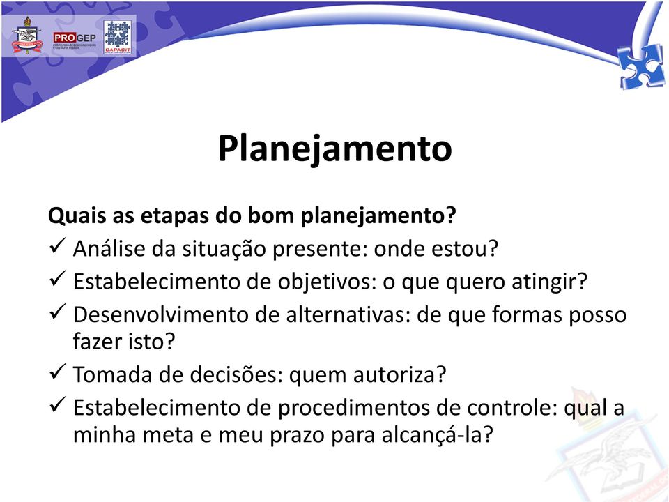 Estabelecimento de objetivos: o que quero atingir?