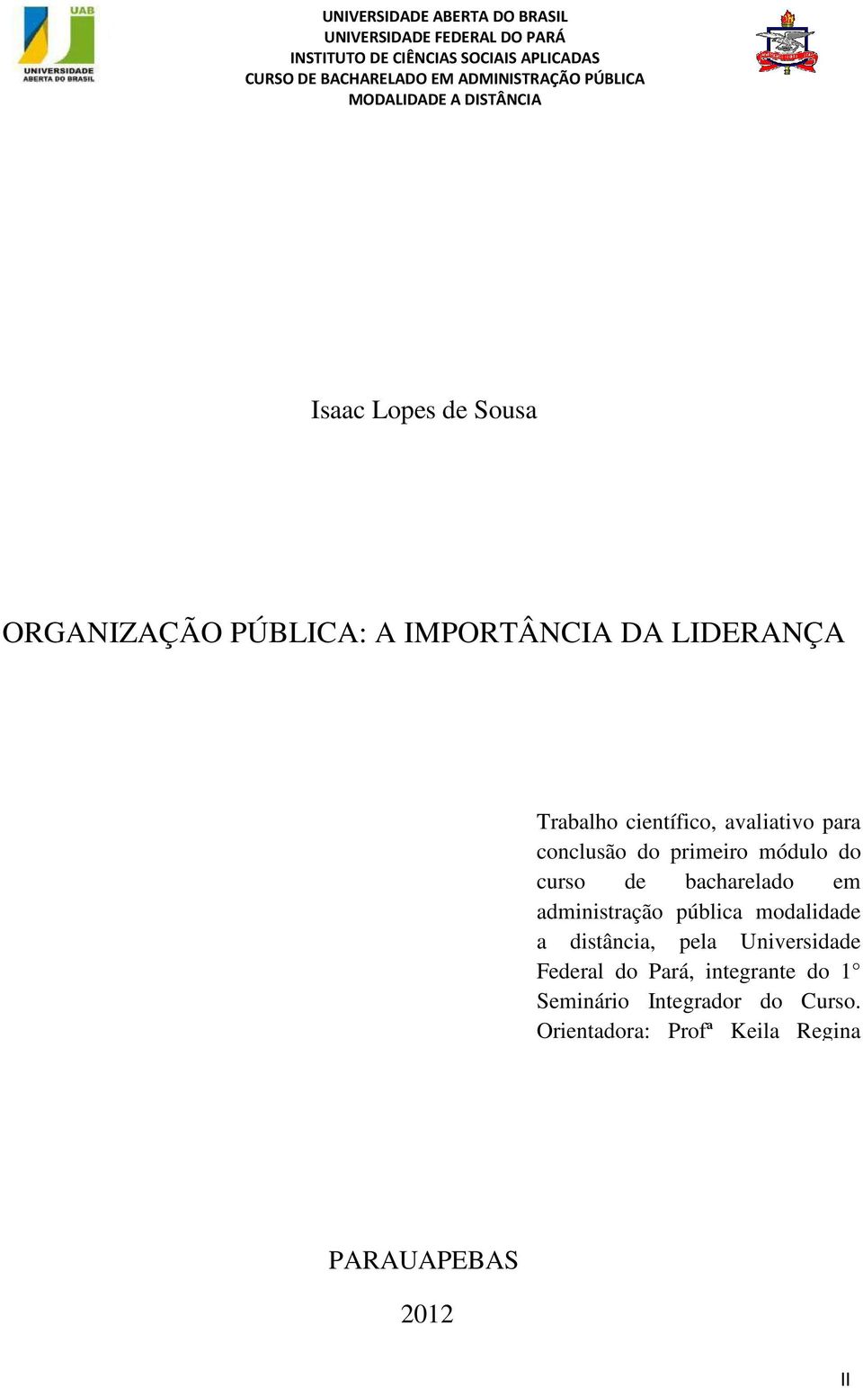administração pública modalidade a distância, pela Universidade Federal do Pará,