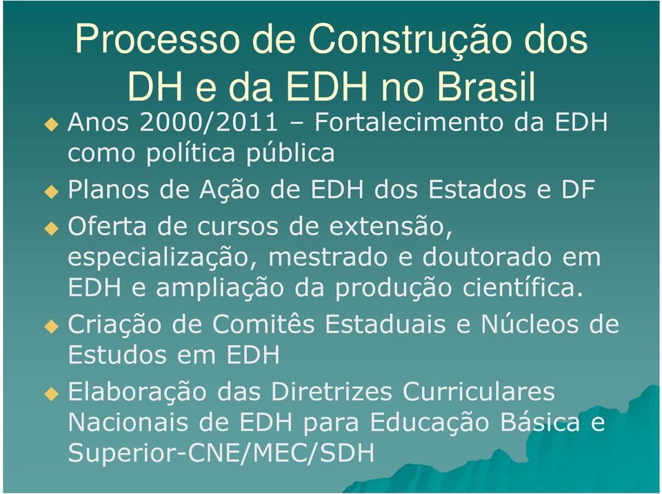 doutorado em EDH e ampliação da produção científica.