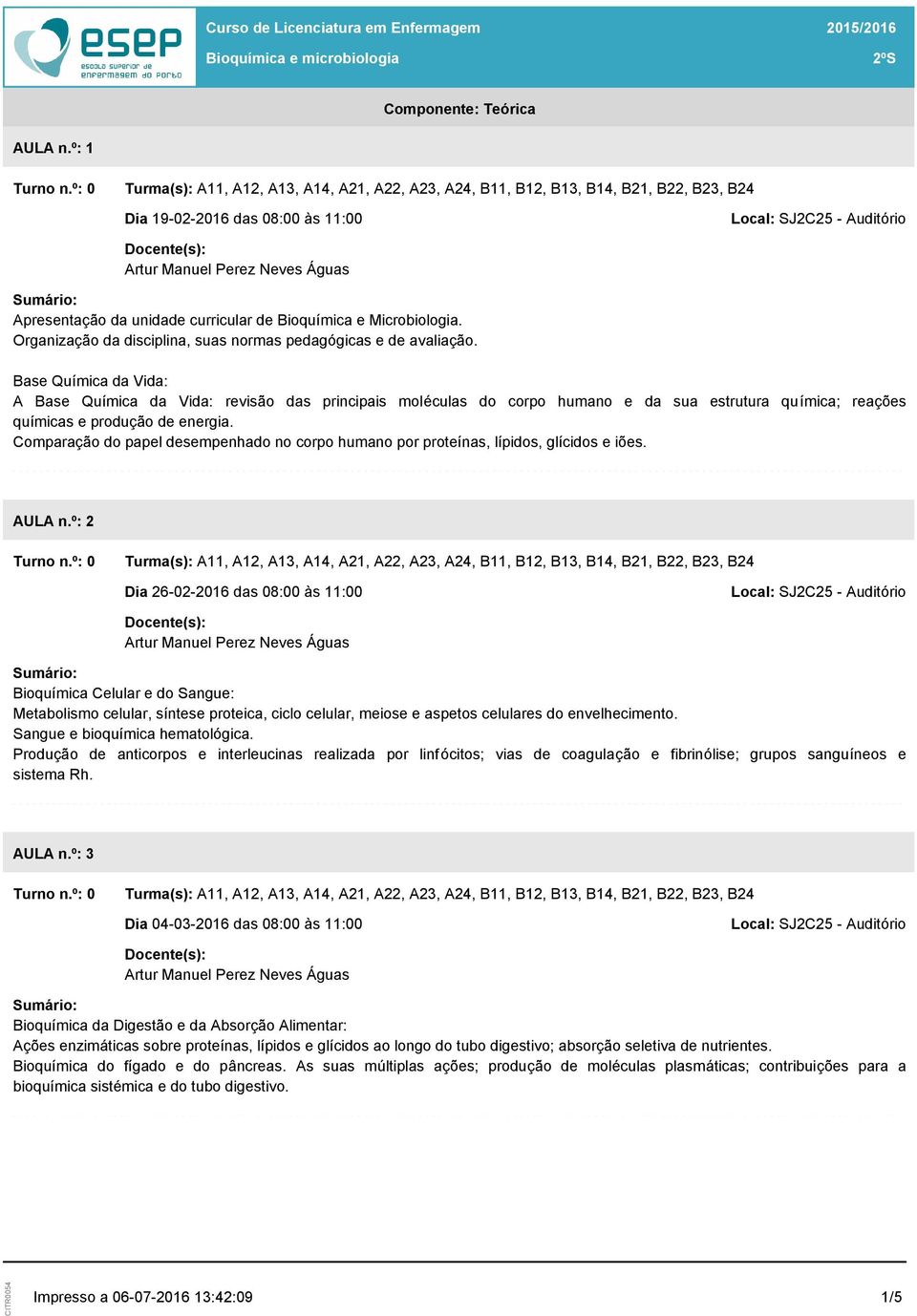 Comparação do papel desempenhado no corpo humano por proteínas, lípidos, glícidos e iões. AULA n.