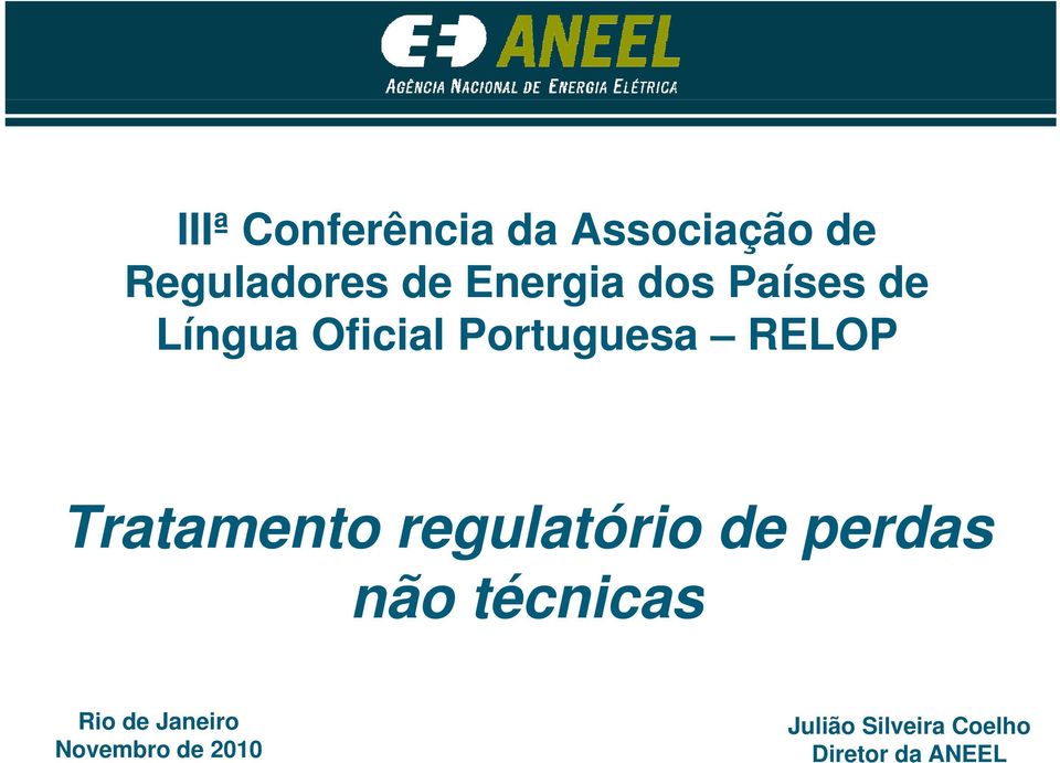 Tratamento regulatório de perdas não técnicas Rio de