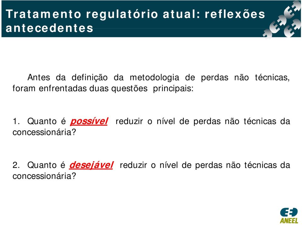 principais: 1. Quanto é possível concessionária?