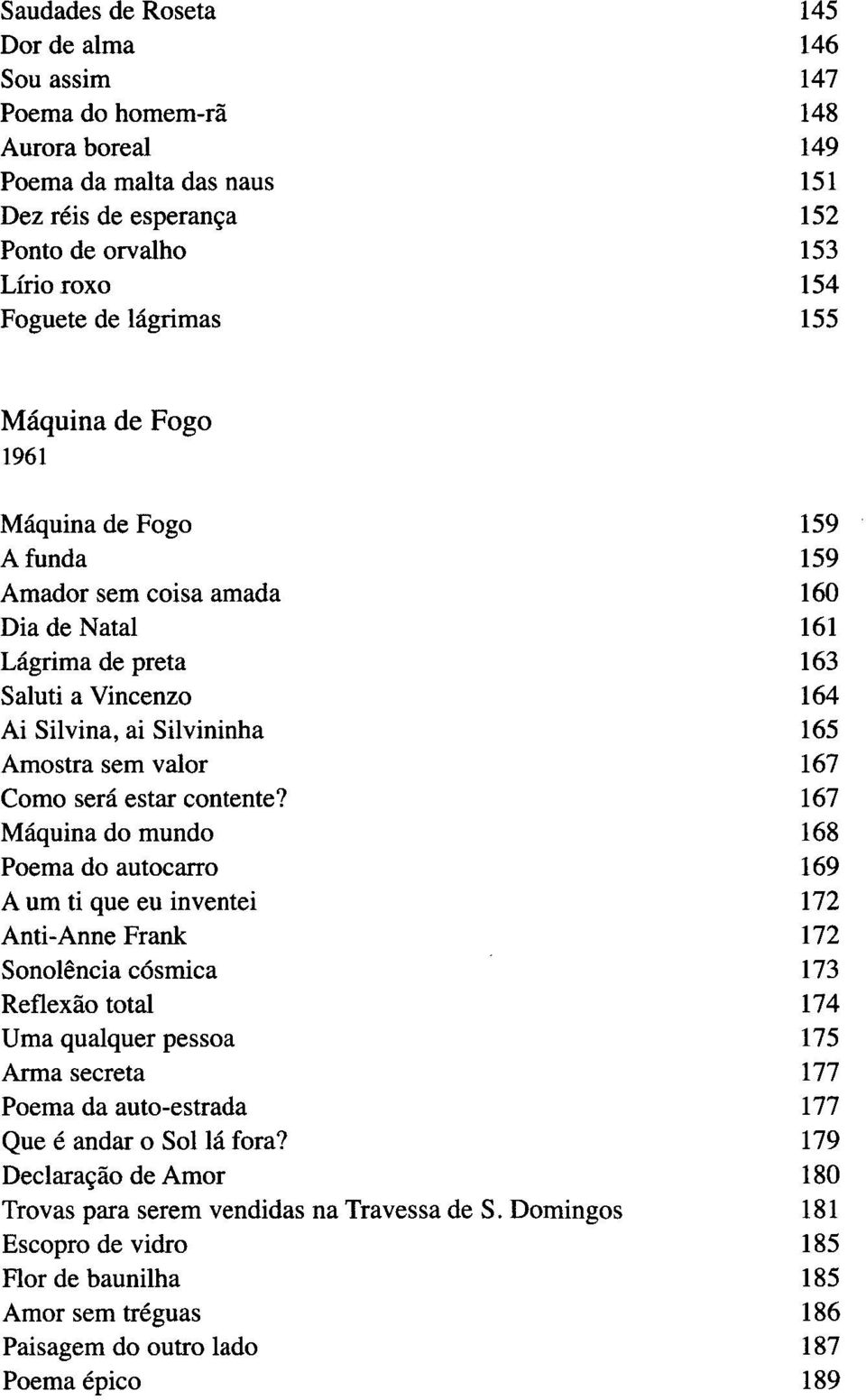 167 Como será estar contente?