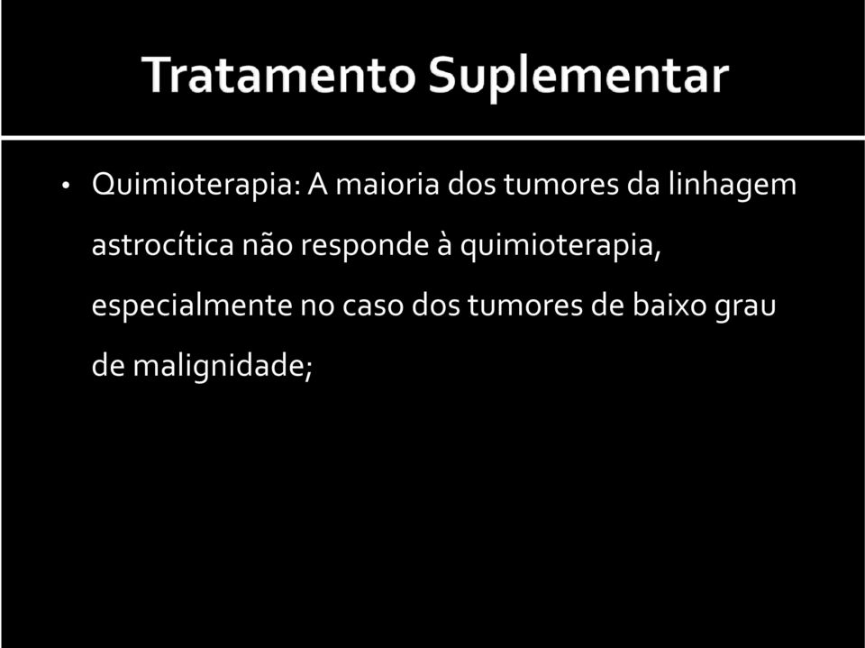 quimioterapia, especialmente no caso