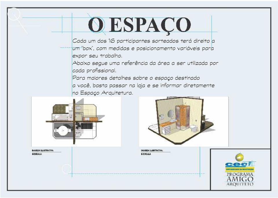 Abaixo segue uma referência da área a ser utilizada por cada profissional.