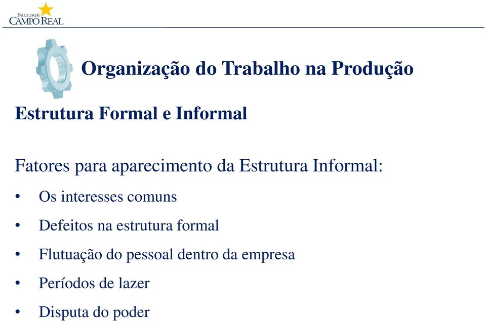 comuns Defeitos na estrutura formal Flutuação do