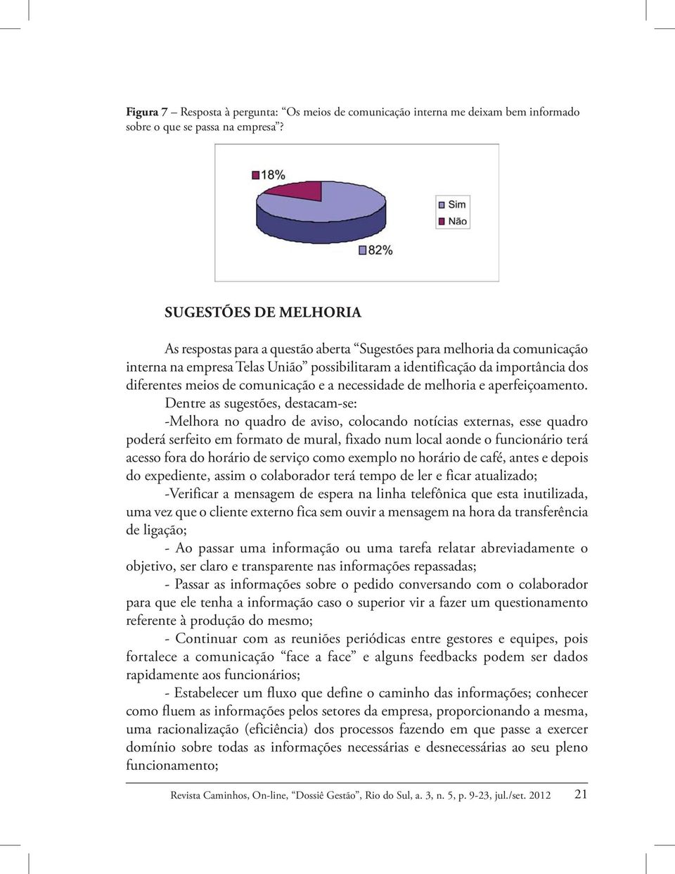 comunicação e a necessidade de melhoria e aperfeiçoamento.