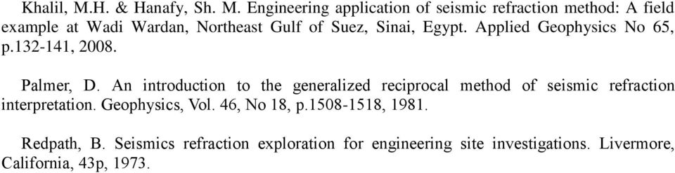 Engineering application of seismic refraction method: A field example at Wadi Wardan, Northeast Gulf of Suez,