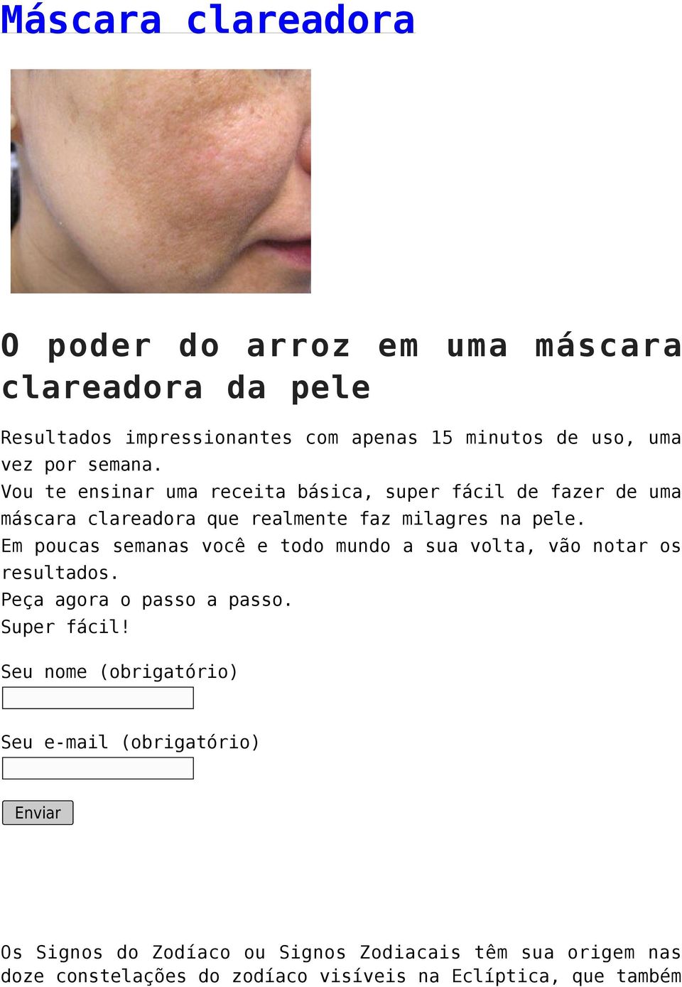 Vou te ensinar uma receita básica, super fácil de fazer de uma máscara clareadora que realmente faz milagres na pele.