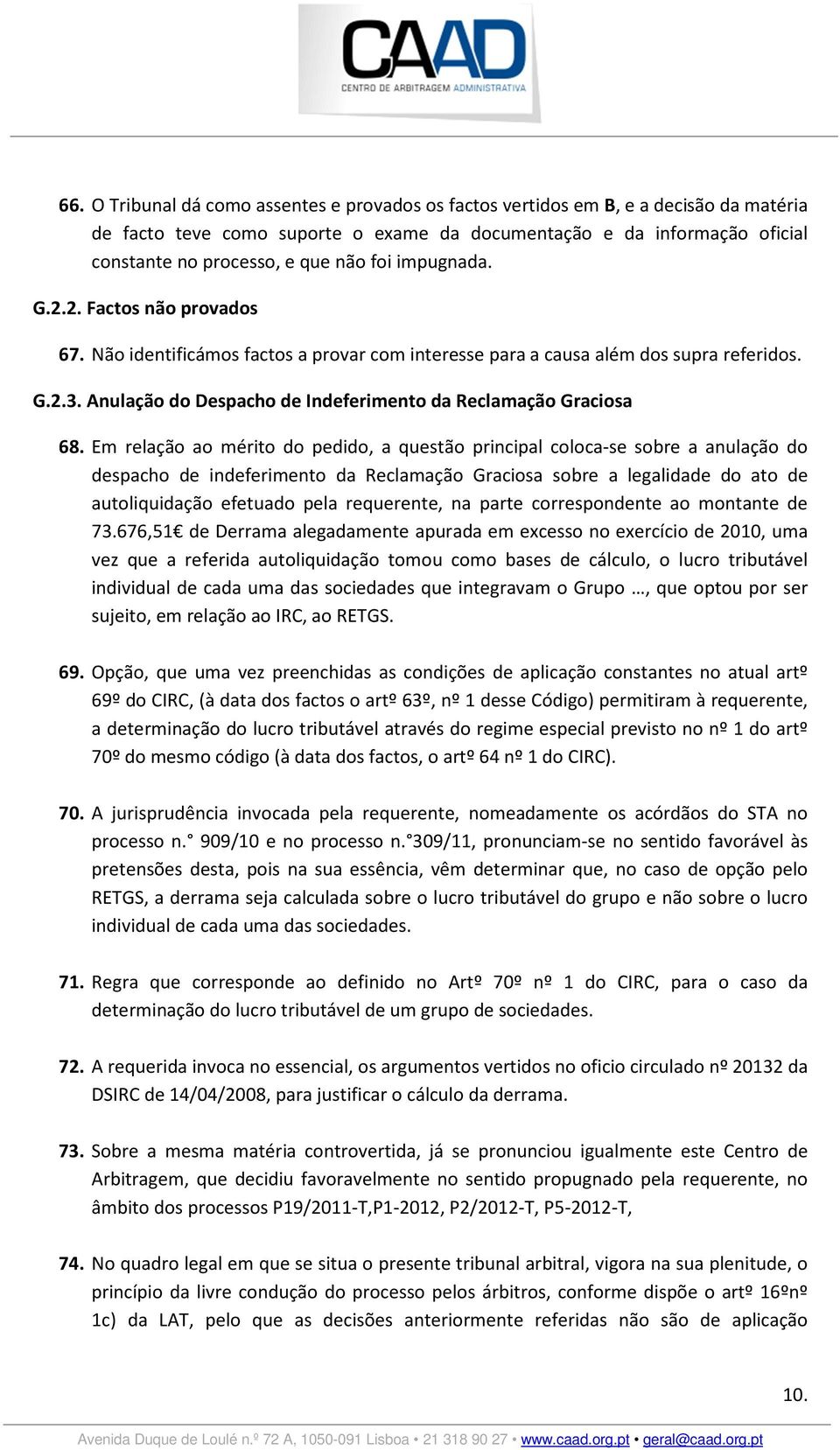 Anulação do Despacho de Indeferimento da Reclamação Graciosa 68.