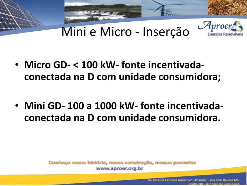 consumidora; Mini GD- 100 a 1000 kw- 