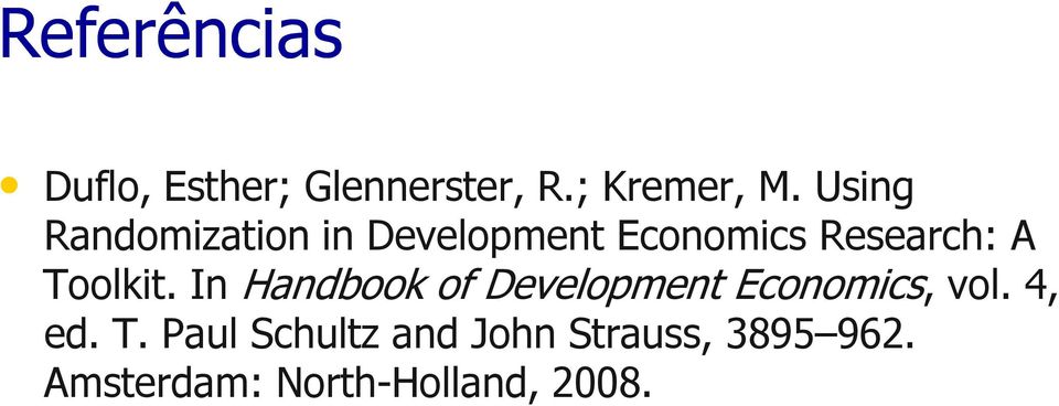In Handbook of Development Economcs, vol. 4, ed. T.