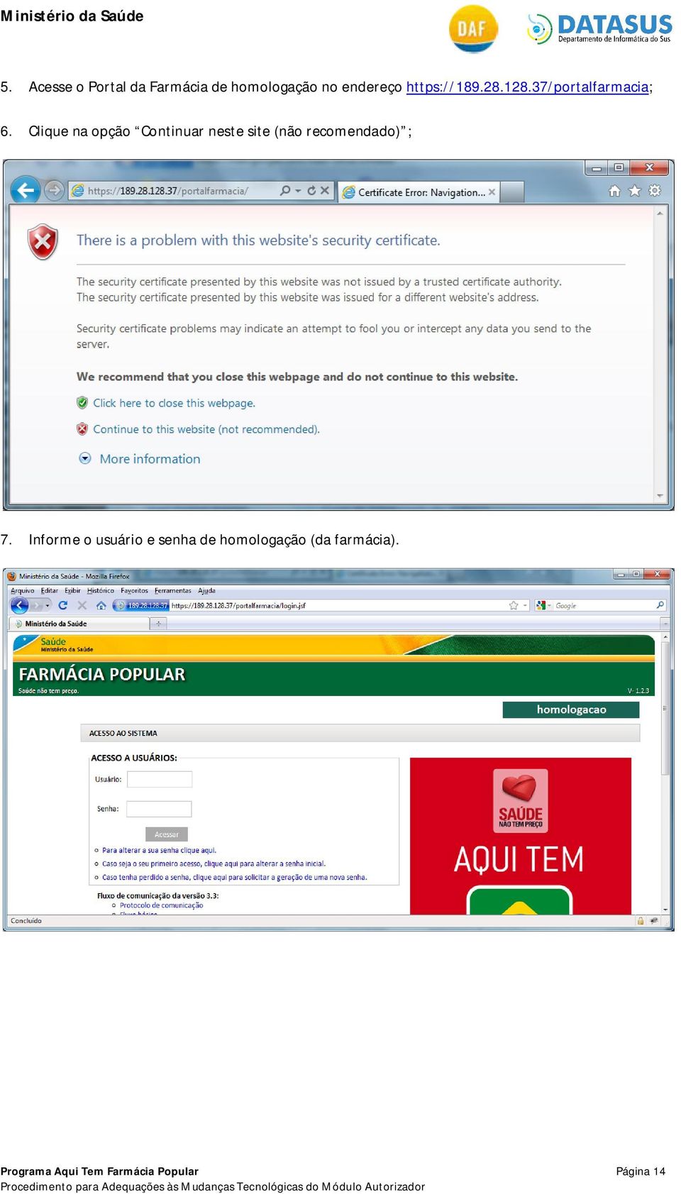 Clique na opção Continuar neste site (não recomendado)