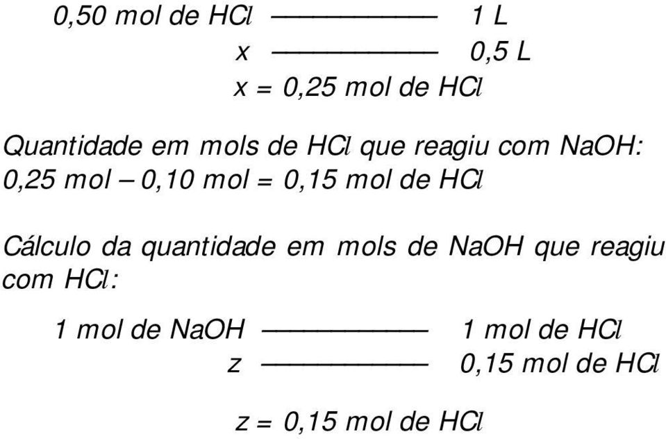 de l álculo da quantidade em mols de Na que reagiu com l: