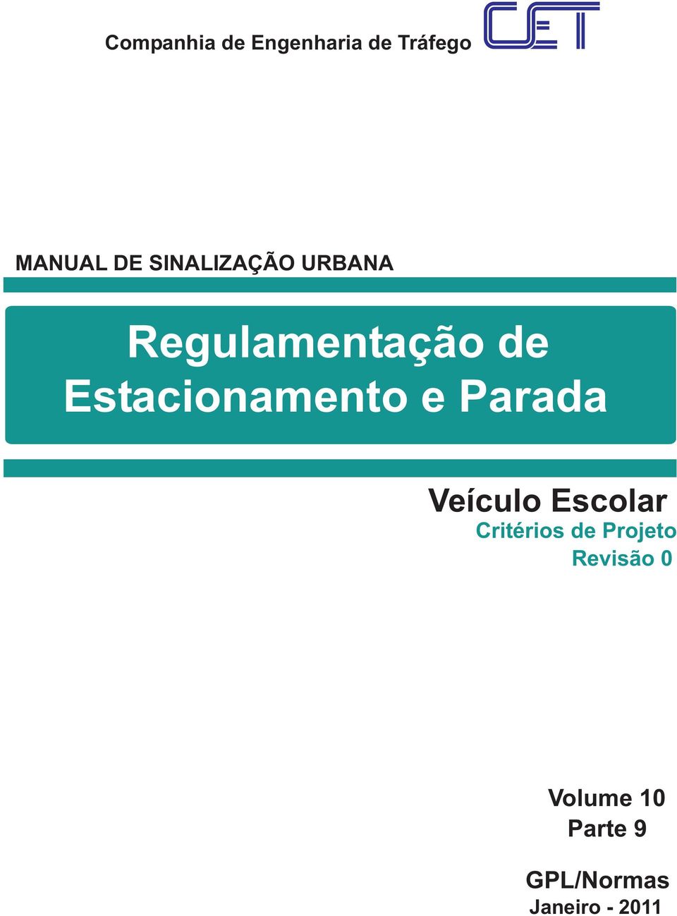 Estacionamento e Parada Veículo Escolar