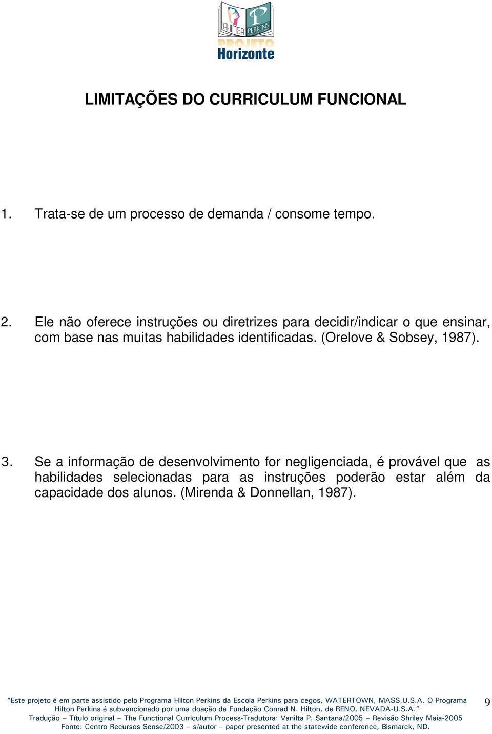 identificadas. (Orelove & Sobsey, 1987). 3.