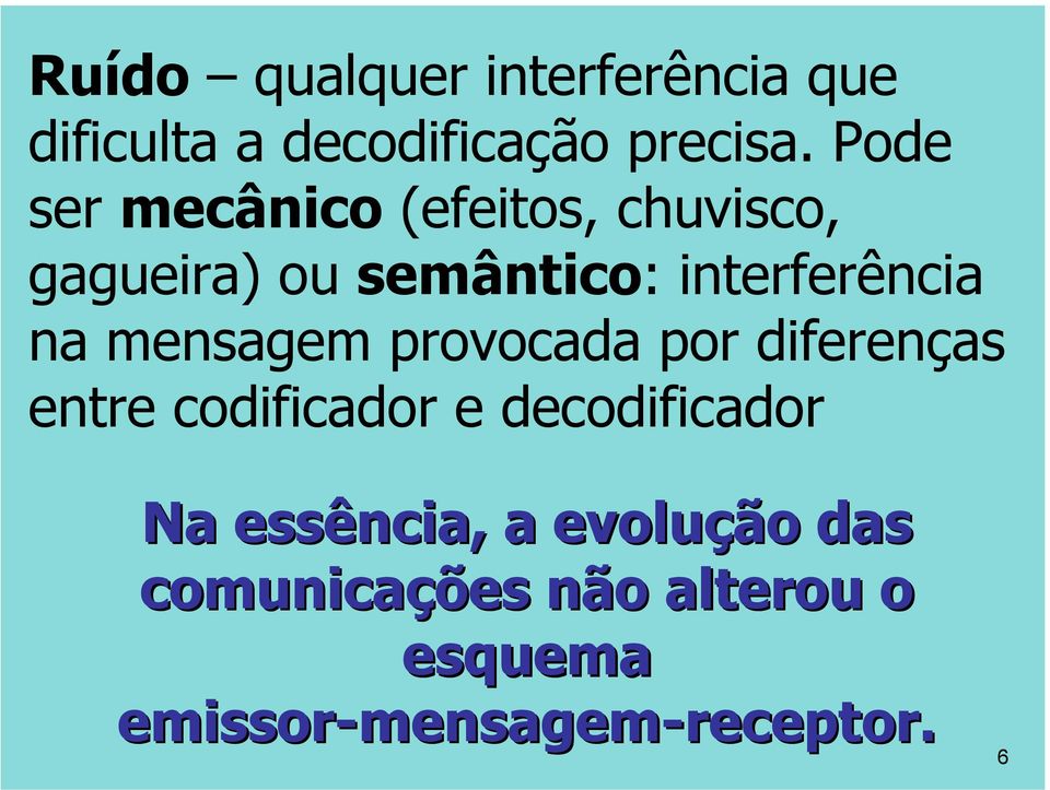 mensagem provocada por diferenças entre codificador e decodificador Na