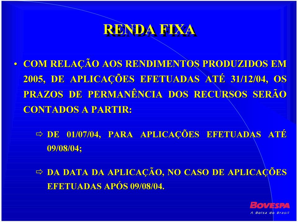 RECURSOS SERÃO CONTADOS A PARTIR:!