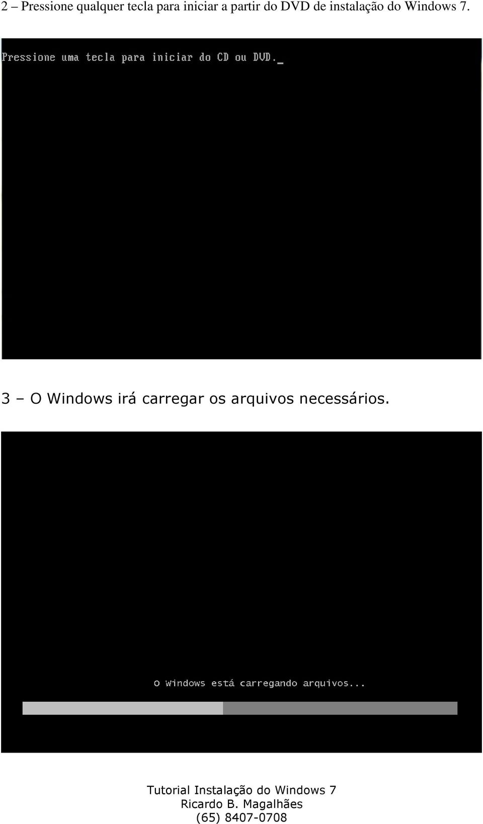 instalação do Windows 7.