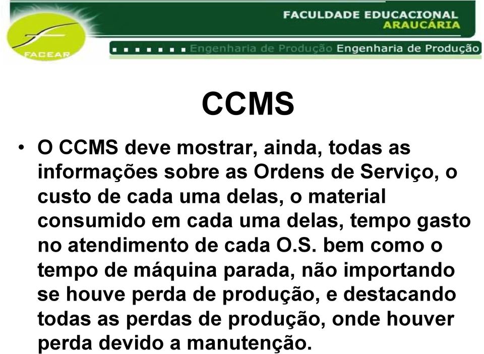 atendimento de cada O.S.