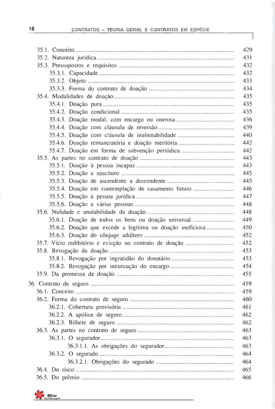 remuneratória e doação meritória 3547 Doação em forma de subvenção periódica 432 433 434 435 435 435 436 439 440 442 442 355 As partes no contrato de doação 3551 Doação à pessoa incapaz 3552 Doação a