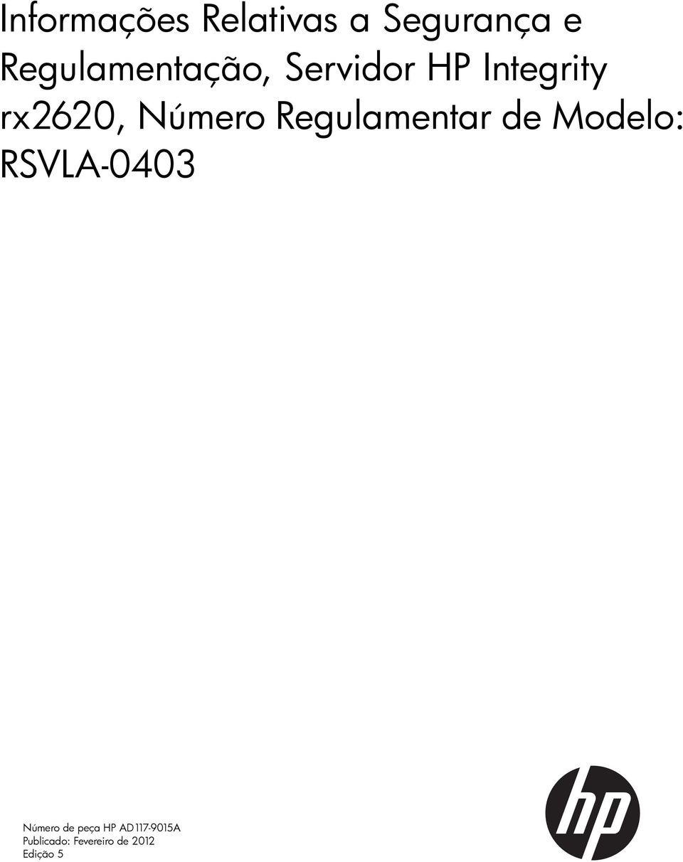 Número Regulamentar de Modelo: RSVLA-0403