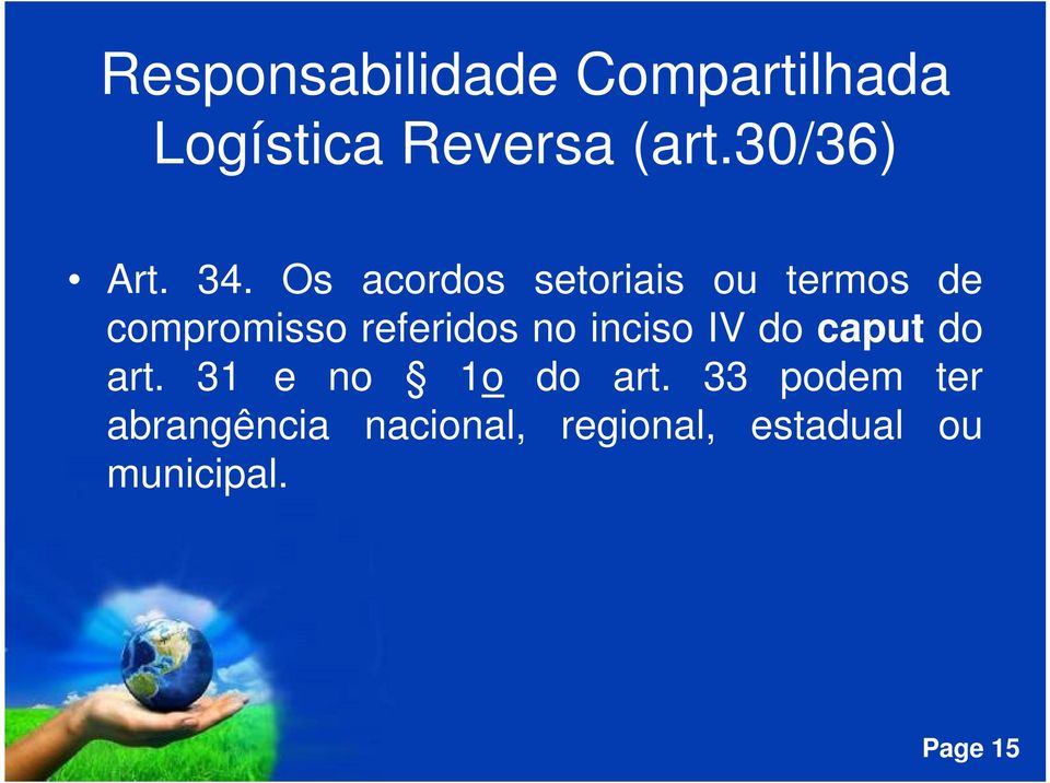 Os acordos setoriais ou termos de compromisso referidos no