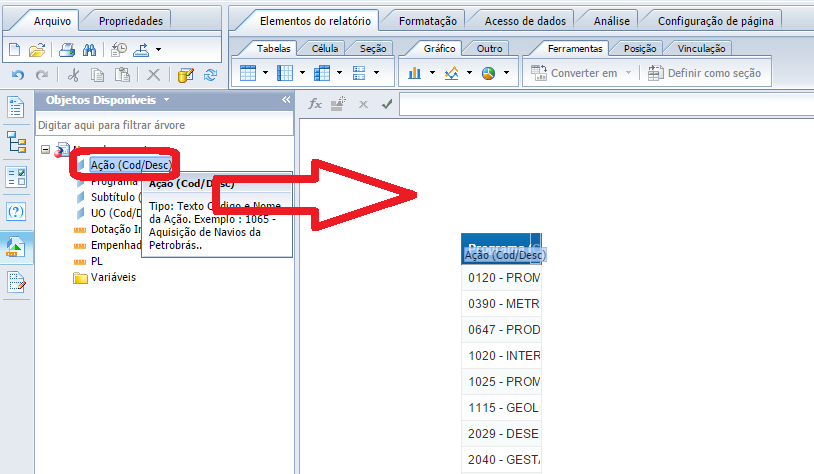 2.6 Trabalhando os dados Para montar relatórios selecionando apenas os dados que deseja, arrastar as