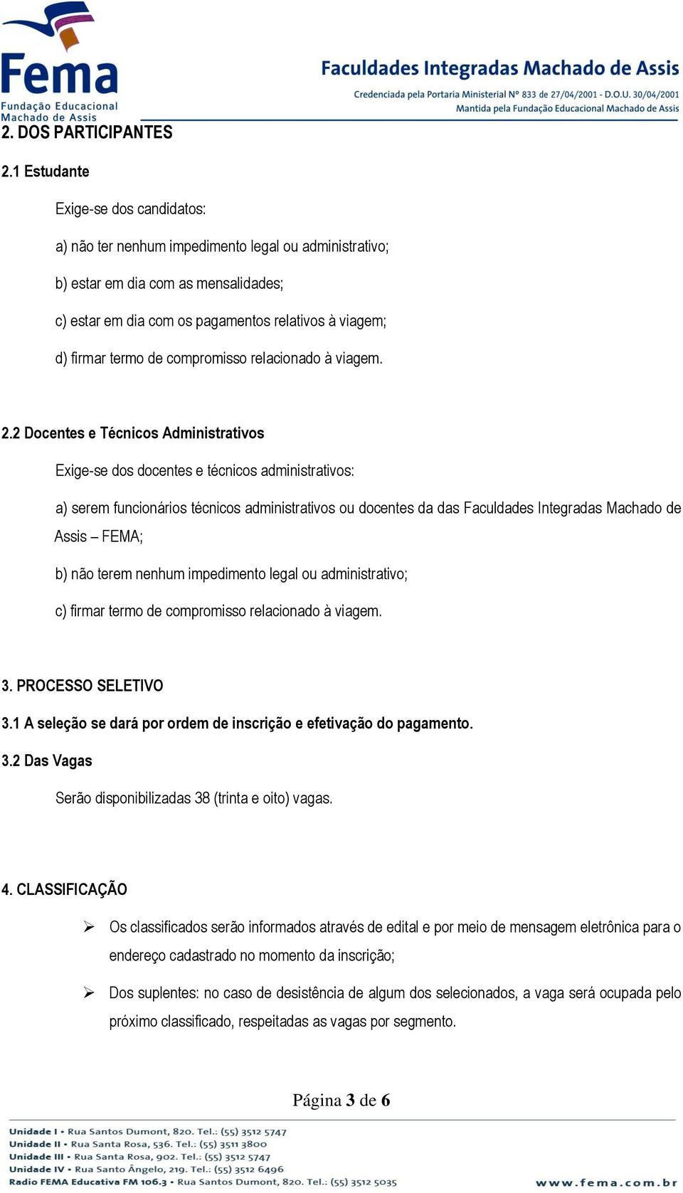 de compromisso relacionado à viagem. 2.