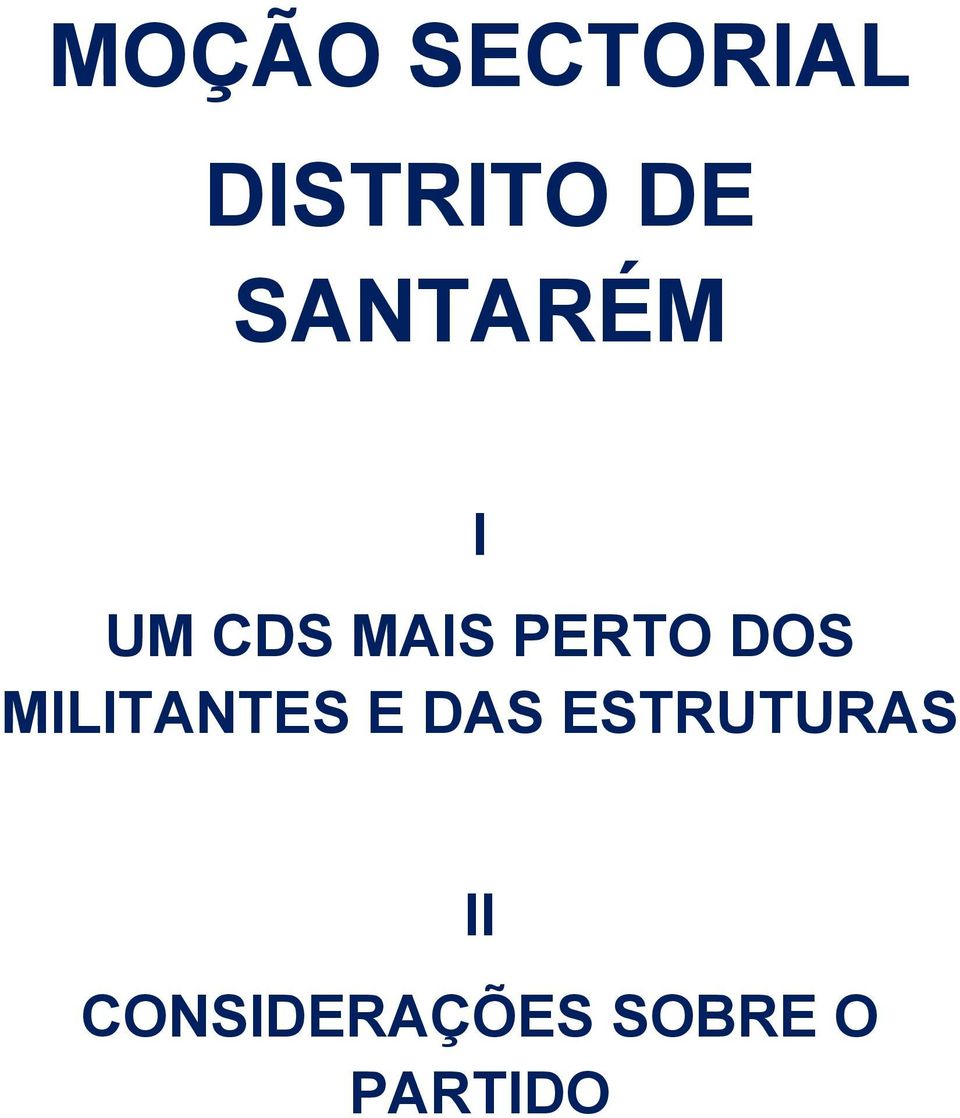 DOS MILITANTES E DAS