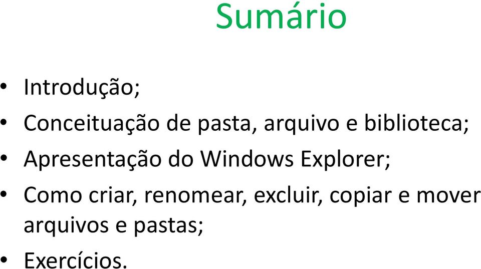 Windows Explorer; Como criar, renomear,
