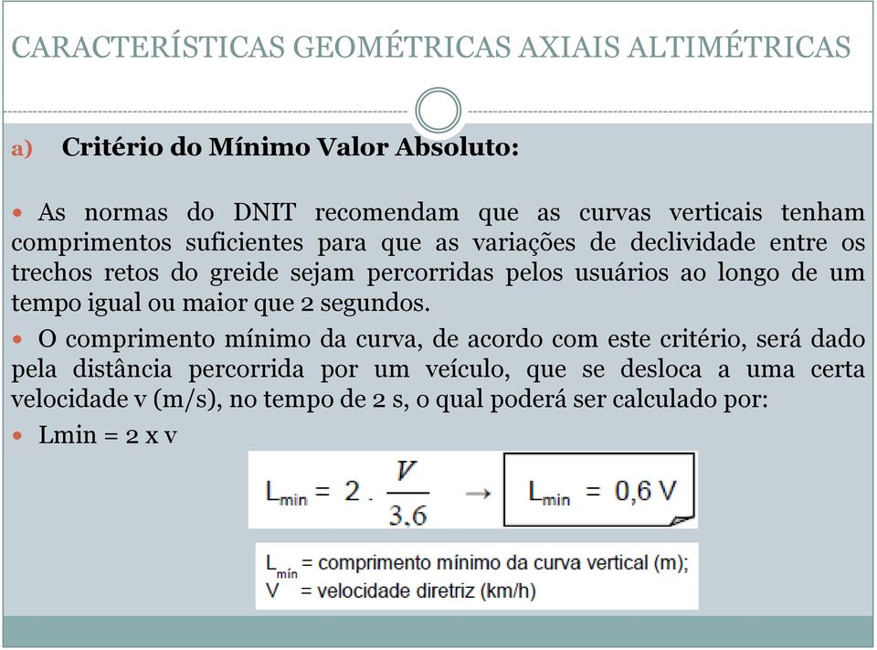 igual ou maior que 2 segundos.