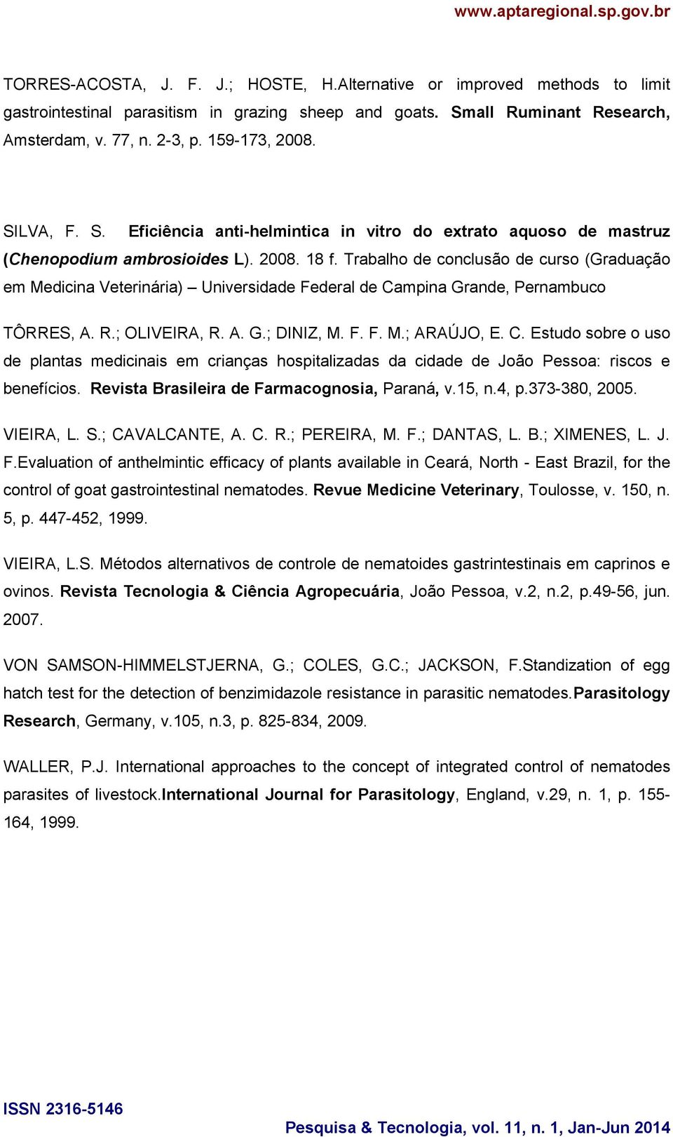 Trabalho de conclusão de curso (Graduação em Medicina Veterinária) Universidade Federal de Ca