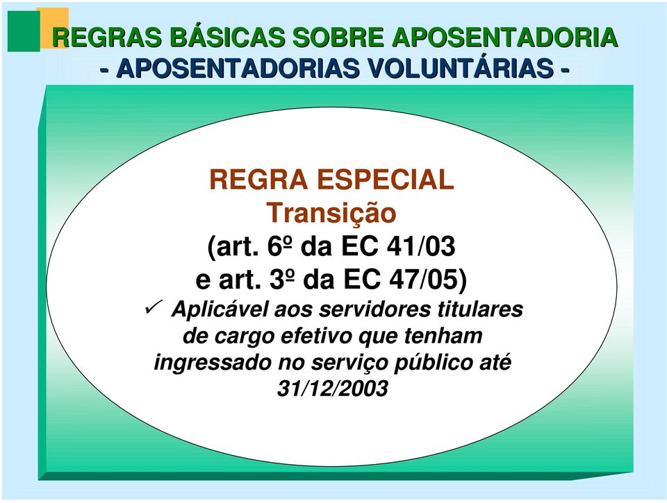 6º da EC 41/03 e art.