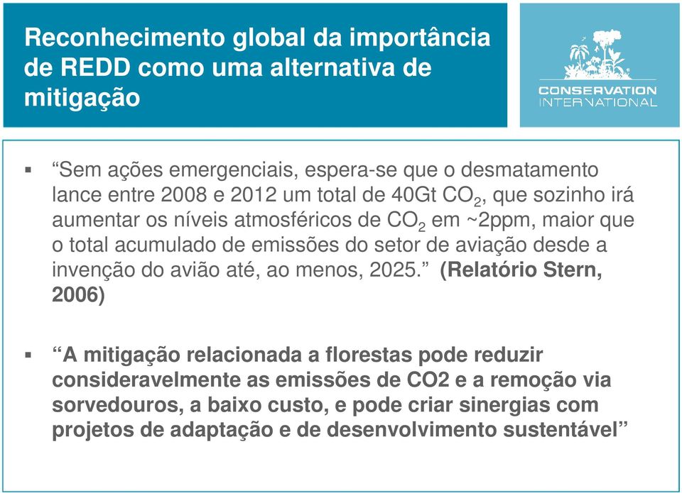 setor de aviação desde a invenção do avião até, ao menos, 2025.