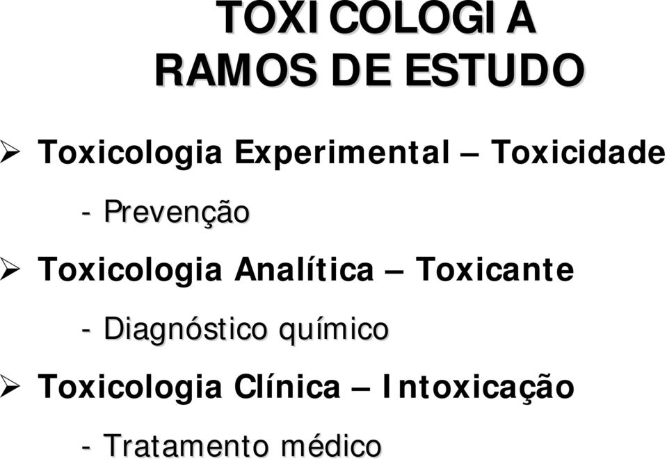Toxicologia Analítica Toxicante - Diagnóstico