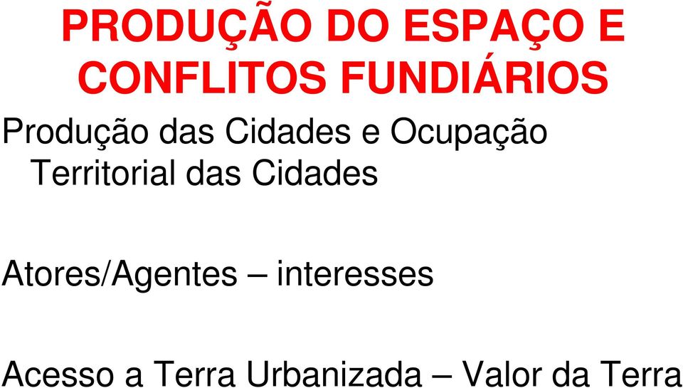 Ocupação Territorial das Cidades