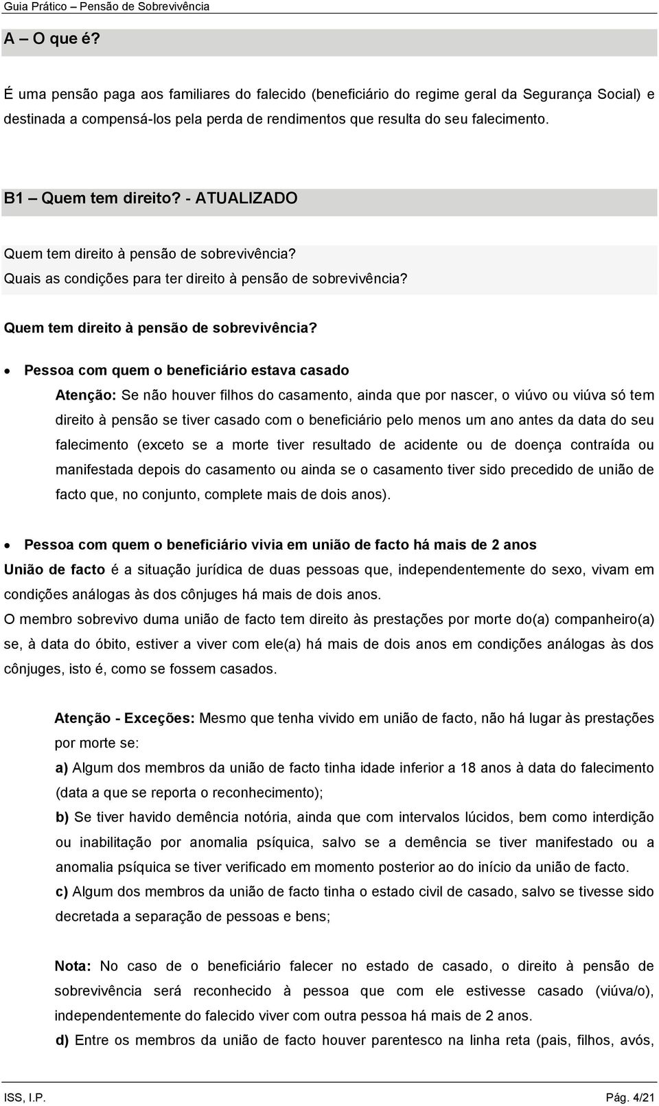 Quais as condições para ter direito à pensão de sobrevivência? Quem tem direito à pensão de sobrevivência?