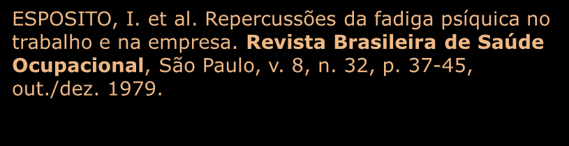 Fascículo de revista Nome da revista Subtítulo CONJUNTURA ECONÔMICA: as 500 maiores empresas do Brasil. Rio de Janeiro: FGV, v. 38, n. 9, set. 1984. 135 p. Edição Especial.