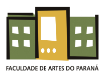 GOVERNO DO ESTADO DO PARANÁ SECRETARIA DE ESTADO DE CIÊNCIA, TECNOLOGIA E ENSINO SUPERIOR FACULDADE DE ARTES DO PARANÁ Reconhecida pelo Decreto Governamental n.º 70.906 de 01/08/72 e Portaria n.º 1.