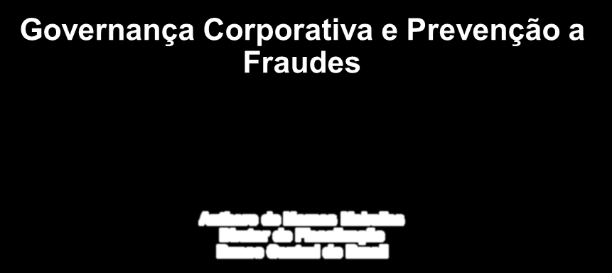Governança Corporativa e Prevenção a Fraudes Anthero de