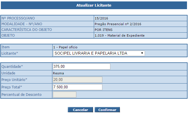 No formulário de edição, selecione um Licitante vencedor e informe a Quantidade e o Preço Unitário / Preço Total e clique em Confirmar.