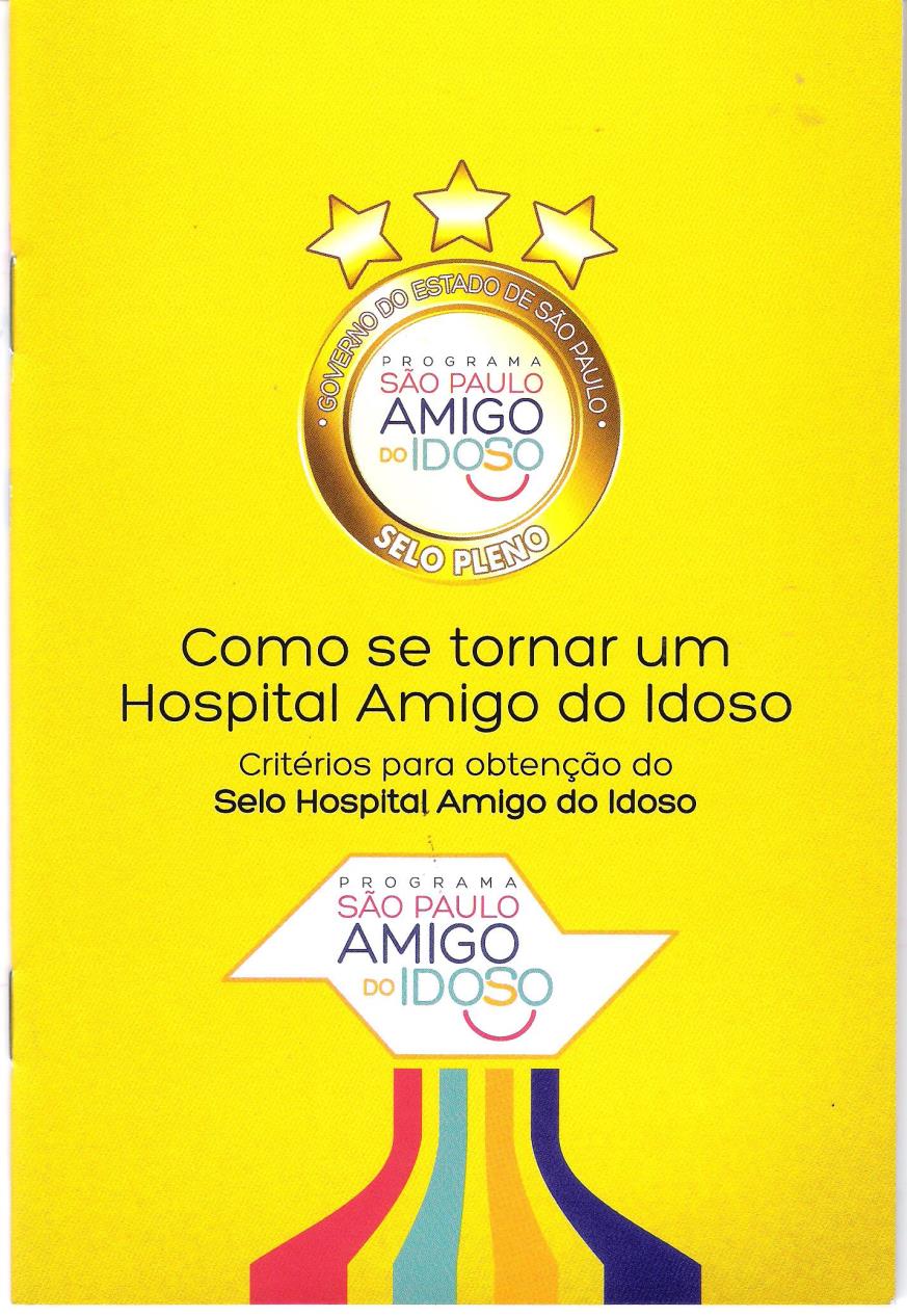 Selo Amigo do Idoso Em 15 de maio de 2012, publicado o Decreto nº58.047, que instituiu o Programa São Paulo Amigo do Idoso e criou o Selo Amigo do Idoso.