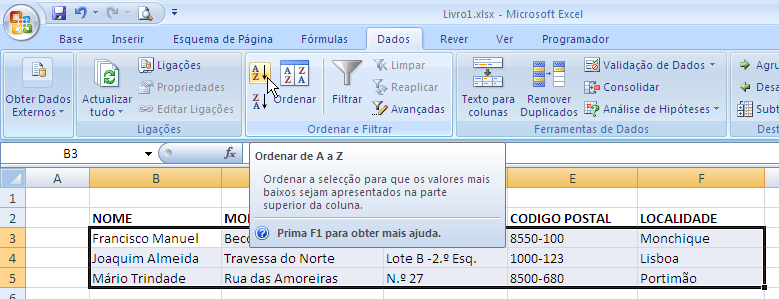 O EXCEL COMO BASE DE DADOS O Excel pode ser usado exclusivamente para dados não numéricos.