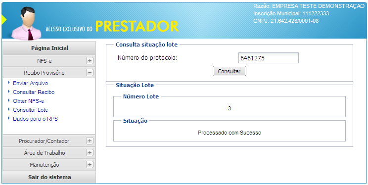 Arquivo Enviado com Sucesso O sistema apresenta a situação de envio do arquivo processado e gera